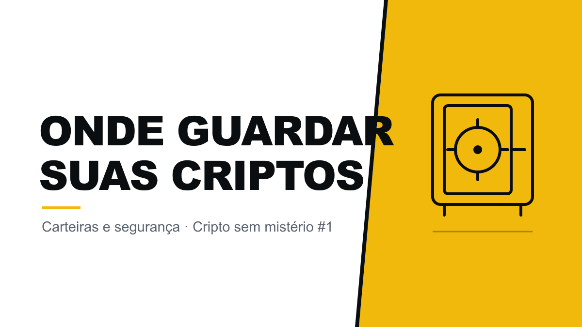 Carteiras e segurança: onde guardar suas criptos sem perder o sono