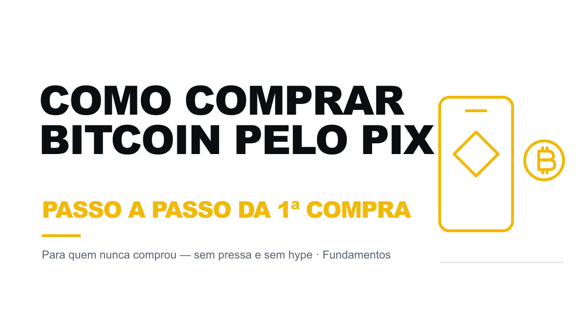 Como comprar Bitcoin pelo PIX: passo a passo para quem nunca comprou