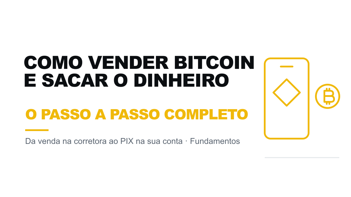 Como vender Bitcoin e sacar o dinheiro na conta (passo a passo)